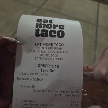 Eat More Taco - Receipt - Halal Near Me - Arlington, Virginia Eat More Taco - Receipt - Halal Near Me - Arlington, Virginia