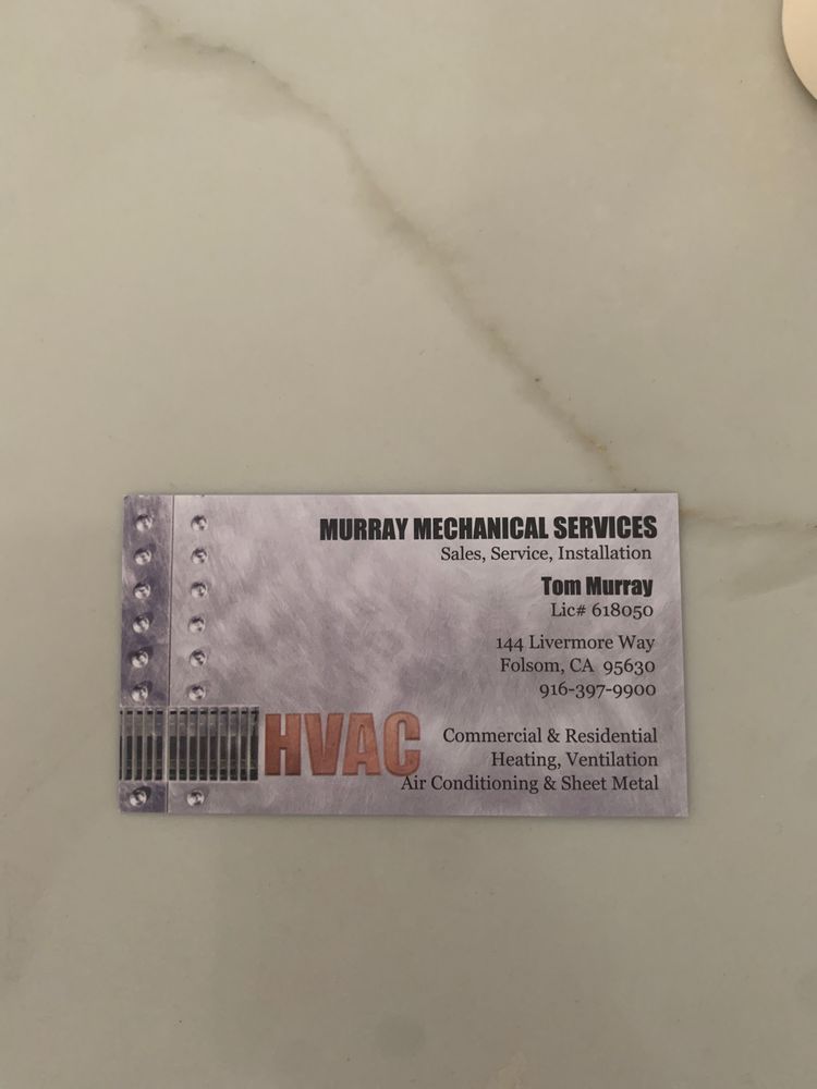 MURRAY MECHANICAL SERVICE Updated August 2024 Folsom, California Heating & Air