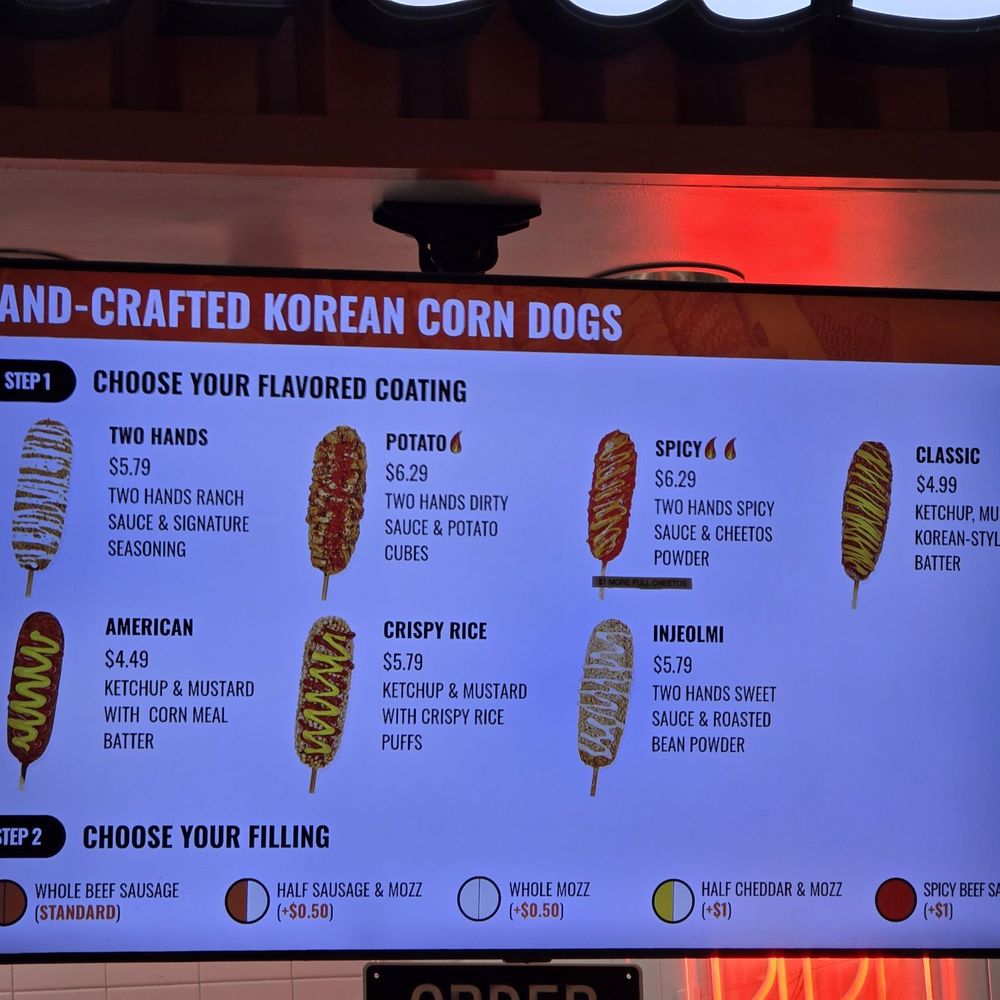 Two Hands Corn Dogs - MainPlace Mall - Menu as of 07/18/26 - Korean Near Me - Santa Ana, California Two Hands Corn Dogs - MainPlace Mall - Menu as of 07/18/26 - Korean Near Me - Santa Ana, California