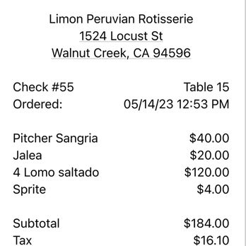 Limón - Casual lunch for 4 with 15% tip came out to $227.70! It's getting pricey at Limon! A few years back this same meal would only be about $150. - Peruvian Near Me - Walnut Creek, California Limón - Casual lunch for 4 with 15% tip came out to $227.70! It's getting pricey at Limon! A few years back this same meal would only be about $150. - Peruvian Near Me - Walnut Creek, California