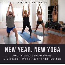 Yoga District - New Student Special 2-Class 1-Week Pass* $11.50 + taxes Buy online or in-studio. *new students only