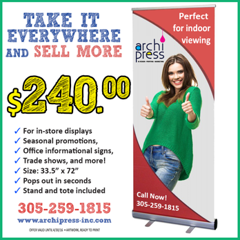 Archi Press and Design - Get ready for your next Trade Show with this excellent offer.
Call NOW! 305-259-1815 - Printing Services Near Me - Miami, Florida Archi Press and Design - Get ready for your next Trade Show with this excellent offer.
Call NOW! 305-259-1815 - Printing Services Near Me - Miami, Florida