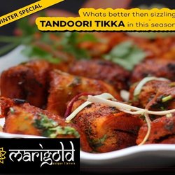 Marigold Unique Flavor - Try out our new winter special Tandoori tikka