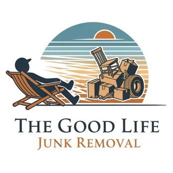 The Good Life - Junk Removal & Hauling Near Me The Good Life - Junk Removal & Hauling Near Me