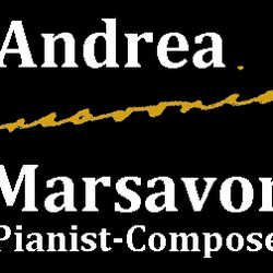 Andrea Marsavonian, Pianist-Composer & School of Music