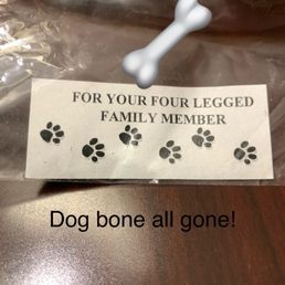 Milk bone -- only it already got eaten!
