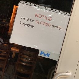 Wish hours were posted before driving up here. Closed on Tuesday's?!