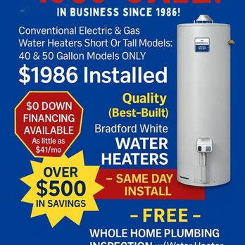 HotWaterExpress - Save over $500 With Our$1986 Sale. The Best Savings Ever!
Celebrating Our 39th Year in business since 1986. Call Now -
301-336-4672 - Water Heater Installation/Repair Near Me - Largo, Maryland HotWaterExpress - Save over $500 With Our$1986 Sale. The Best Savings Ever!
Celebrating Our 39th Year in business since 1986. Call Now -
301-336-4672 - Water Heater Installation/Repair Near Me - Largo, Maryland