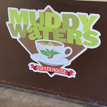 Muddy Waters Coffeehouse - Sign - Coffee & Tea Near Me - Elizabeth City, North Carolina Muddy Waters Coffeehouse - Sign - Coffee & Tea Near Me - Elizabeth City, North Carolina
