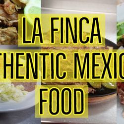 La Finca Mexican Resturant - Mexican food