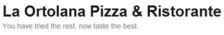 La Ortolana Pizza & Ristorante