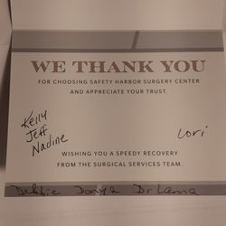 Safety Harbor Surgery Center - Special thanks to Lori, Nadine, Jeff and Kelly !!