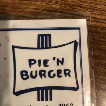 Pie 'n Burger - Same recipes - Burgers Near Me - Pasadena, California