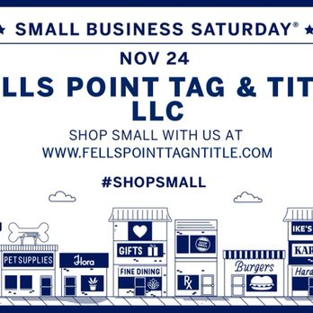 Fells Point Tag & Title - Visit us on small business Saturday. November 24th!!! $10 off all new and renewal tags!!!! - Registration Services Near Me - Baltimore, Maryland Fells Point Tag & Title - Visit us on small business Saturday. November 24th!!! $10 off all new and renewal tags!!!! - Registration Services Near Me - Baltimore, Maryland