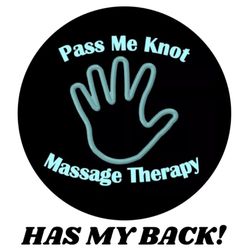 Pass Me Knot Massage Therapy - We have your back...arms, legs, face...