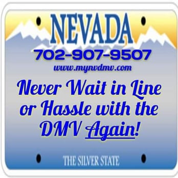 DMV SERVICES LAS VEGAS - Aviod late DMV fees... Skip the line ...Goto www.mynvdmv com and Never wait in line again! Call or Text 702-907-9507 - Departments of Motor Vehicles Near Me - Las Vegas, Nevada DMV SERVICES LAS VEGAS - Aviod late DMV fees... Skip the line ...Goto www.mynvdmv com and Never wait in line again! Call or Text 702-907-9507 - Departments of Motor Vehicles Near Me - Las Vegas, Nevada