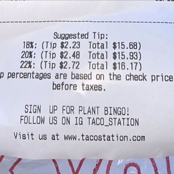 Taco Station - Tip? For what? 18% bruhv! We need need stop this trend of tipping. Every dollar I tip takes away food from my family. Think about that. - Mexican Near Me - Riverside, California Taco Station - Tip? For what? 18% bruhv! We need need stop this trend of tipping. Every dollar I tip takes away food from my family. Think about that. - Mexican Near Me - Riverside, California