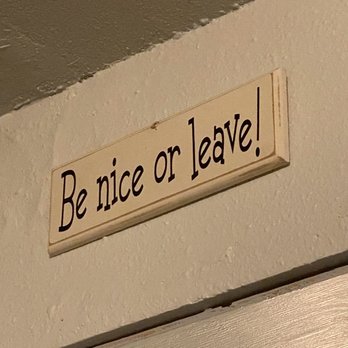 Krain Corner Inn - be nice or leave sign - Breakfast & Brunch Near Me - Enumclaw, Washington