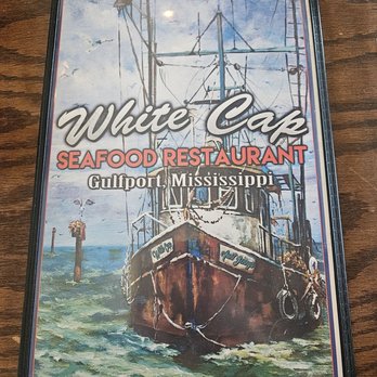 White Cap Seafood Restaurant - Menu cover - Seafood Near Me - Gulfport, Mississippi White Cap Seafood Restaurant - Menu cover - Seafood Near Me - Gulfport, Mississippi