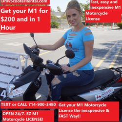 DMV Scooter Rental - Get your M1Motorcycle license for $200 and in 1 hr. Text us. 714-900-3480