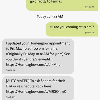 Homeaglow - Last minute change without let me know I'm glad I text her . If not like last time I'll waiting - Home Cleaning Near Me - Sanford, North Carolina