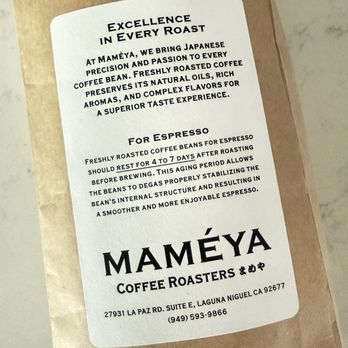 Maméya Coffee Roasters - Instructions on the back of every coffee bean bag is to let the beans rest for 4 to 7 days. Make sure to plan ahead and don't run out! - Coffee Roasteries Near Me - Laguna Niguel, California