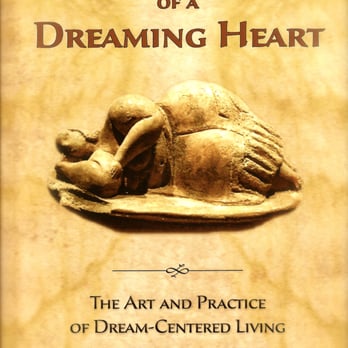 Renee Coleman PhD - Dream-Centered Living - the front cover of my book--Icons of a Dreaming Heart: The Art and Practice of Dream-Centered Living - Psychologists Near Me - Newhall, California Renee Coleman PhD - Dream-Centered Living - the front cover of my book--Icons of a Dreaming Heart: The Art and Practice of Dream-Centered Living - Psychologists Near Me - Newhall, California