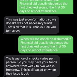 I asked her multiple times for my financial aid check and this was her response and no update either I asked her multiple times for my financial aid check and this was her response and no update either