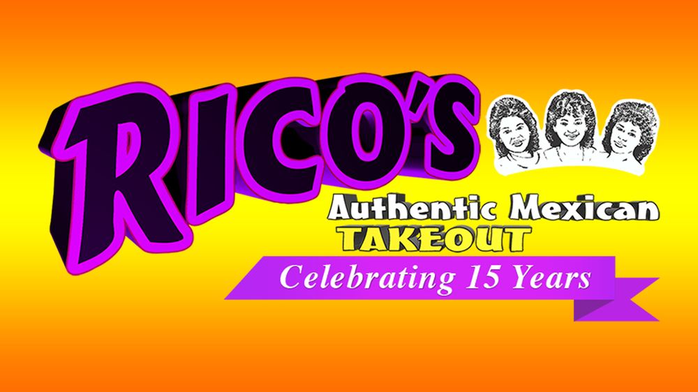 Rico's Authentic Mexican Take Out
