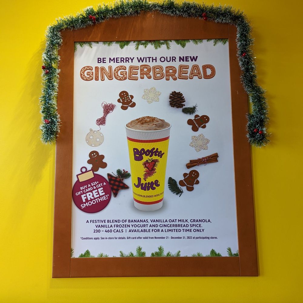 Booster Juice - a gingerbread ad on a wall - Juice Bars & Smoothies Near Me - Pickering, Ontario Booster Juice - a gingerbread ad on a wall - Juice Bars & Smoothies Near Me - Pickering, Ontario