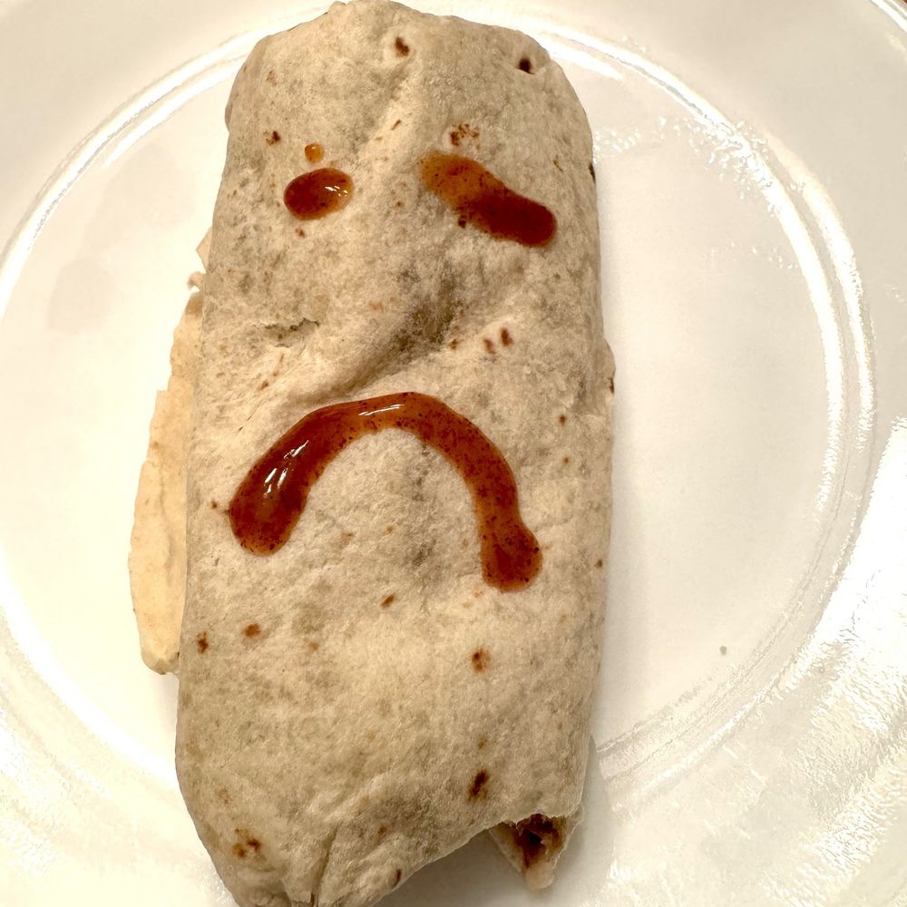 Sad burrito Sad burrito
