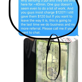 Patt's Cleaning Service - Cheated step 2/3: 3 ppl showed up and worked only 40mins and still asked for $120. Complained to Alberto see what happen, click next pic. - Home Cleaning Near Me - San Jose, California Patt's Cleaning Service - Cheated step 2/3: 3 ppl showed up and worked only 40mins and still asked for $120. Complained to Alberto see what happen, click next pic. - Home Cleaning Near Me - San Jose, California