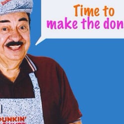 Dunkin' Donuts - Time to make the Donuts!!!!