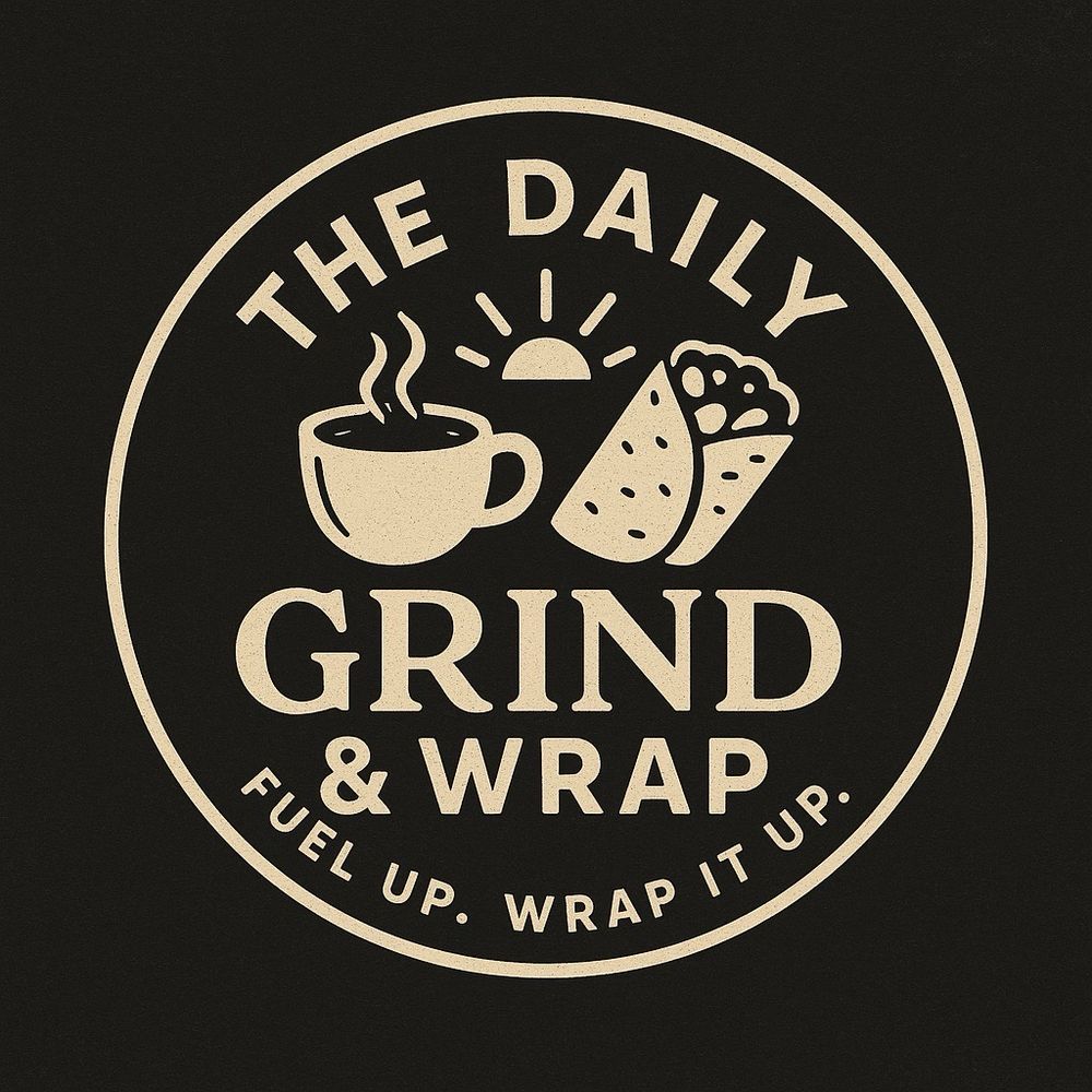 The Daily Grind & Wrap