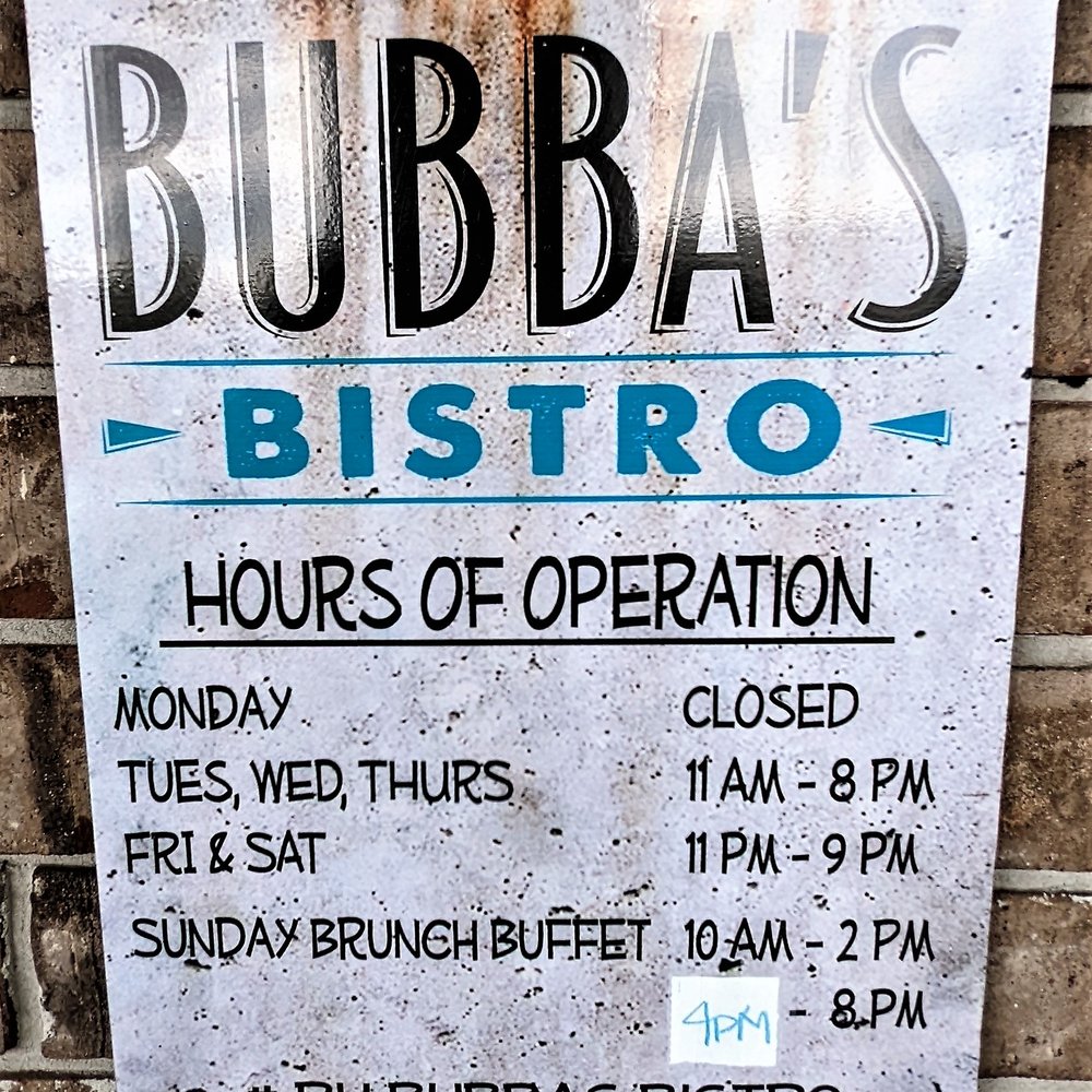 Bubba's Bistro - These are their hours of operation posted next to the entrance. Photo taken August 23, 2022. - Breakfast & Brunch Near Me - Richmond Hill, Georgia Bubba's Bistro - These are their hours of operation posted next to the entrance. Photo taken August 23, 2022. - Breakfast & Brunch Near Me - Richmond Hill, Georgia