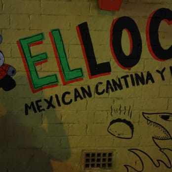 El Loco - self-explanatory - Mexican Near Me - Surry Hills, NSW