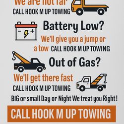 CALL
HOOK M UP TOWING