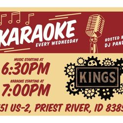 Priest River Kings - FAMILY FRIENDLY KARAOKE EVERY WEDNESDAY 6:30pm to 10pm