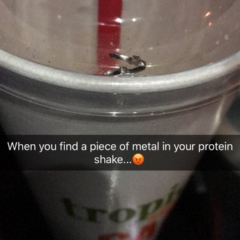 Tropical Smoothie Cafe - Never coming here again!! Had a piece of metal in my smoothie!! - Juice Bars & Smoothies Near Me - Goodyear, Arizona Tropical Smoothie Cafe - Never coming here again!! Had a piece of metal in my smoothie!! - Juice Bars & Smoothies Near Me - Goodyear, Arizona