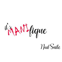 It's MANIfique Nail Suite
