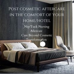 NipTuck Nursing Aftercare - Aftercare in the comfort of your home or hotel.