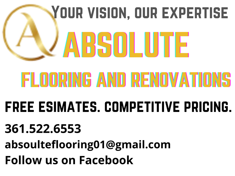 ABSOLUTE FLOORING AND RENOVATIONS Updated May 2024 Corpus Christi