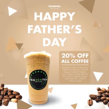 TeaZenTea - Happy Father's Day! - Coffee & Tea Near Me - Brentwood, California TeaZenTea - Happy Father's Day! - Coffee & Tea Near Me - Brentwood, California