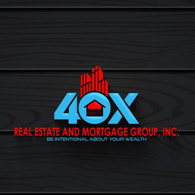 40X Real Estate and Mortgage Group