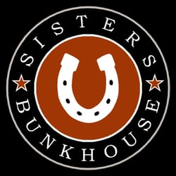 Sisters Bunkhouse - Sisters Bunkhouse Downtown Sisters, Oregon (541) 588-6122 www.sistersbunkhouse.com