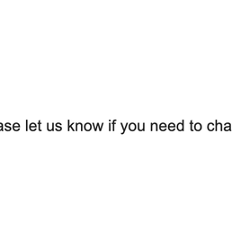 Again, confirming we had the appointment and only needed to contact if we had to change it