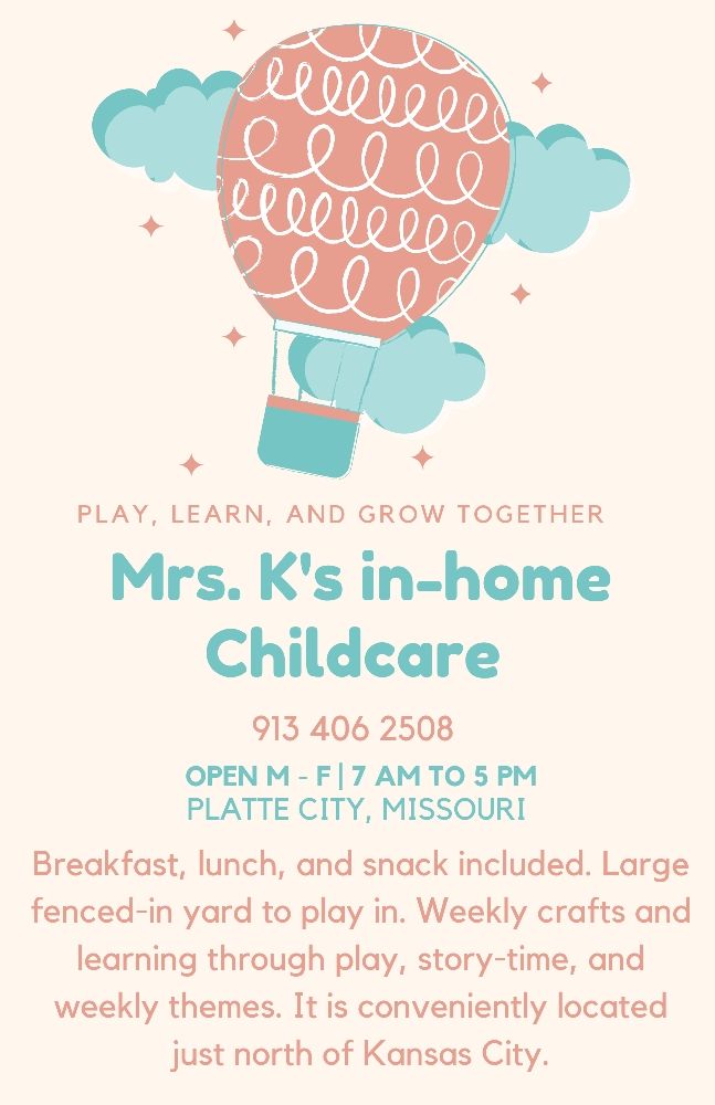 Mrs K's in Home Childcare - childcare center in Platte City, MO