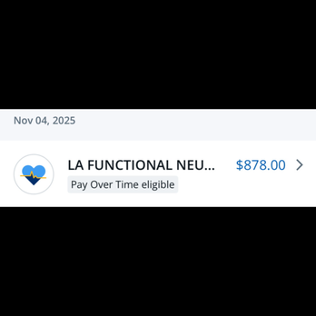 LA Functional Neurology - He said in his comment to my review, that i was only charged $393 but this clearly shows i was not. i was charged $400+ for a rushed call. - Chiropractors Near Me - Los Angeles, California