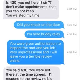 He leaves 1 minute after the appointment time and tried to educate me for being punctual after he rescheduled the appointment.