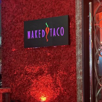 NAKED TACO - Updated January 2026 - 3146 Photos & 2266 Reviews - 1111
